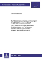 Katharina Fischer - Bundesergänzungszuweisungen im Länderfinanzausgleich
