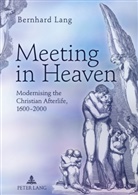Bernhard Lang - Meeting in Heaven