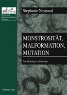 Stephanie Nestawal - Monstrosität, Malformation, Mutation