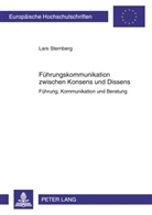 Lars Sternberg - Führungskommunikation zwischen Konsens und Dissens