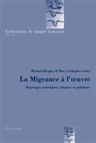 Michael Brophy, Mary Gallagher - La Migrance à l'oeuvre