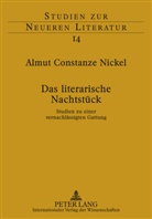 Almut Constanze Nickel - Das literarische Nachtstück