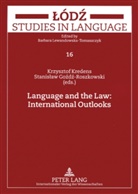 Stanislaw Gozdz-Roszkowski, Krzysztof Kredens - Language and the Law: International Outlooks