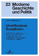 Stefan Wannenwetsch - Unorthodoxe Sozialisten