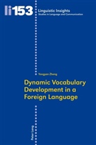 Yongyan Zheng - Dynamic Vocabulary Development in a Foreign Language