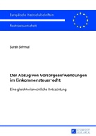Sarah Schmal - Der Abzug von Vorsorgeaufwendungen im Einkommensteuerrecht