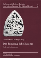Lutz Käppel, Dorothea Klein - Das diskursive Erbe Europas