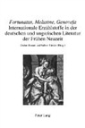 Dieter Breuer, Peter Hesselmann, Gabor Tüskés, Gábor Tüskés - "Fortunatus, Melusine, Genovefa" - Internationale Erzählstoffe in der deutschen und ungarischen Literatur der Frühen Neuzeit