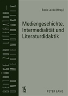 Bodo Lecke - Mediengeschichte, Intermedialität und Literaturdidaktik