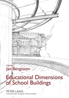 Jan Bengtsson - Educational Dimensions of School Buildings