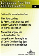 Fred Dervin, Eija Suomela-Salmi - New Approaches to Assessing Language and (Inter-)Cultural Competences in Higher Education / Nouvelles approches de l'évaluation des compétences langagières et (inter-)culturelles dans l'enseignement supérieur