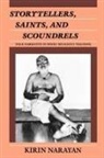 Kirin Narayan - Storytellers, Saints, and Scoundrels