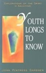 John Gardner, John Fentress Gardner - Youth Longs to Know