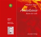 Wladimir Megre, Dieter Strobel, Dieter Strobel - Anastasia - 3: Anastasia - Raum der Liebe, 1 MP3-CD (Hörbuch)