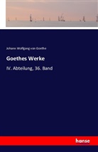 Johann Wolfgang von Goethe - Goethes Werke