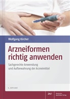 Wolfgang Kircher, Wolfgang (Dr.) Kircher, Wolfgang Dr Kircher, Wolfgang Dr. Kircher - Arzneiformen richtig anwenden