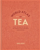 Krisi Smith - World Atlas of Tea