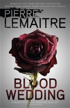 Pierre Lemaitre, Pierre Lemaître - Blood Wedding