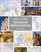 Tim Dowley - Atlas of the European Reformations