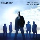 Daughtry - It's Not Over....The Hits So Far, 1 Audio-CD (Livre audio)
