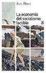Alec Nove - La economía del socialismo factible