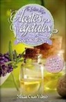 Carmen Cano Valero - Tu guía de los aceites vegetales en cosmética : aprende a conocerlos y usarlos de la cabeza a los pies