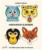 Laurent Moreau - Máscaras en el bosque