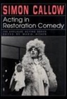 Simon Callow, Maria Aitken - Acting in Restoration Comedy