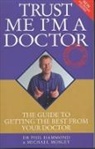 Dr. Phil Hammond, Dr. Phil Mosley Hammond, Michael Mosley - Trust Me I''m a Doctor