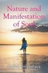 Satish Srivastava - Nature and Manifestation of Soul