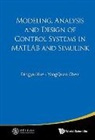 YangQuan Chen, Dingyu Xue &amp; Yangquan Chen, Dingyu Xue, Dingyü Xue - MODEL, ANALY & DESIGN OF CONTROL SYS IN MATLAB & SIMULINK