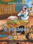 Douglas a. Lovos - El pescador y el pez arco iris