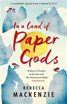 Rebecca Mackenzie, Mackenzie Rebecca - In a Land of Paper Gods