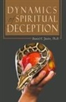 Daniel C. Juster Th D., Daniel C. Juster Th. D. - Dynamics of Spiritual Deception