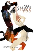 Neil Gaiman, Daniel Egnéus - Black Dog