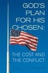 Walt Thrun - God's Plan for His Chosen