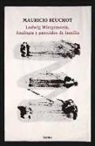 Mauricio Beuchot - Ludwig Wittgenstein : analogía y parecidos de familia