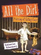 Katherine Ashenburg, Francis Blake - All the Dirt