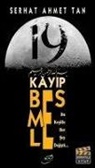 Serhat Ahmet Tan - 19 Kayip Besmele