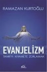 Ramazan Kurtoglu - Evanjelizm