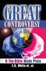 E. G. White, Ellen G. White - The Great Controversy & the Bible Made Plain