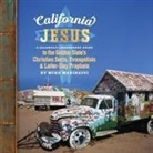 Michael Marinacci, Mike Marinacci - California Jesus