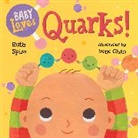 Irene Chan, Ruth Spiro, Irene Chan - Baby Loves Quarks!