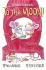 Paul Reynolds, Paul A Reynolds, Paul A. Reynolds, Peter H. Reynolds, Peter Reynolds, Peter H. Reynolds - Sydney & Simon: To the Moon!