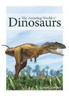 James Kuether - The Amazing World of Dinosaurs