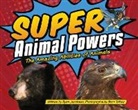 Ryan Jacobson, Stan Tekiela - Super Animal Powers