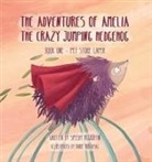 Edith McGruffin, Speedy McGruffin, Marie Muravski - The Adventures of Amelia the Crazy Jumping Hedgehog