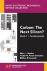 Marc Madou, Marc J. Madou, Victor H. Perez-Gonzalez, Bidhan Pramanick - Carbon