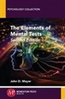 John Mayer, John D. Mayer - The Elements of Mental Tests, Second Edition
