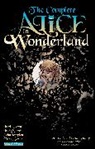Dan Abnett, Erica Awano, Lewis Carroll, John Reppion, Leah Moore, Lewis Carroll... - Complete Alice in Wonderland